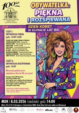 Obywatelka: Piękna i Rozśpiewana. Dzień Kobiet w klimacie lat 80.